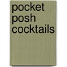 Pocket Posh Cocktails door John Townsley