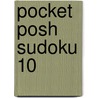 Pocket Posh Sudoku 10 door The Puzzle Society