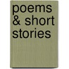 Poems & Short Stories door Tom Bissell