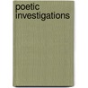 Poetic Investigations door Paul Naylor