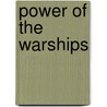 Power Of The Warships by John Vaughan