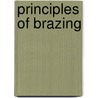 Principles of Brazing by Giles Humpston