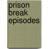 Prison Break Episodes door Source Wikipedia