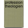 Profession Theologien door Claude Geffre