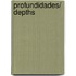 Profundidades/ Depths