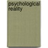 Psychological Reality