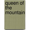 Queen Of The Mountain door L.J. Mcgowan