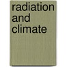 Radiation And Climate door Ilias Vardavas