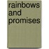 Rainbows and Promises