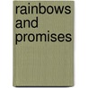 Rainbows and Promises door Anne Wilson