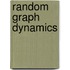 Random Graph Dynamics