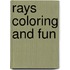 Rays Coloring and Fun
