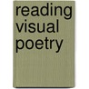 Reading Visual Poetry by Willard Bohn