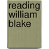 Reading William Blake