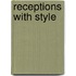 Receptions With Style