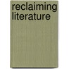 Reclaiming Literature by William A. Glasser