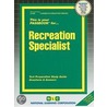 Recreation Specialist by National Learning Corporation