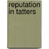 Reputation in Tatters