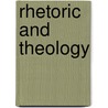 Rhetoric and Theology door William M. Wright