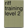 Riff Training Level 2 door Jonathan Strange
