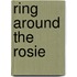 Ring Around the Rosie