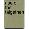 Rise Of The Taigethen by James Barclay