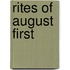 Rites of August First