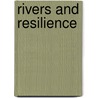 Rivers And Resilience door Heather Goodall