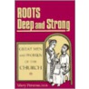 Roots Deep And Strong door Mary Penrose