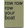Row Row Row Your Boat door Trace Moroney
