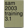 Sam 2003 Training 3.1 by Course Technology