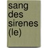 Sang Des Sirenes (Le)