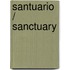 Santuario / Sanctuary