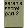 Sarah's Secret Part 2 door Dolly Rose