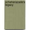 Scheherazade's Legacy door Susan Muaddi Darra