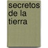 Secretos de la Tierra