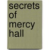 Secrets Of Mercy Hall door Garth Edwards