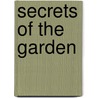 Secrets Of The Garden by Priscilla Lamont