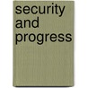 Security And Progress door Paul R. Brumpton