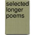 Selected Longer Poems