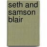 Seth And Samson Blair door John R. Carden