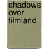 Shadows Over Filmland