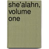 She'Alahn, Volume One door Lea Sovran