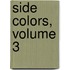 Side Colors, Volume 3
