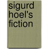 Sigurd Hoel's Fiction door Sverre Lynstad