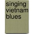 Singing Vietnam Blues