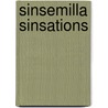 Sinsemilla Sinsations door Rev Patrick Ryan