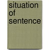 Situation Of Sentence by Anoop Chandola