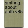 Smthng about Auth V85 by Kevin Hile