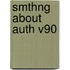 Smthng about Auth V90